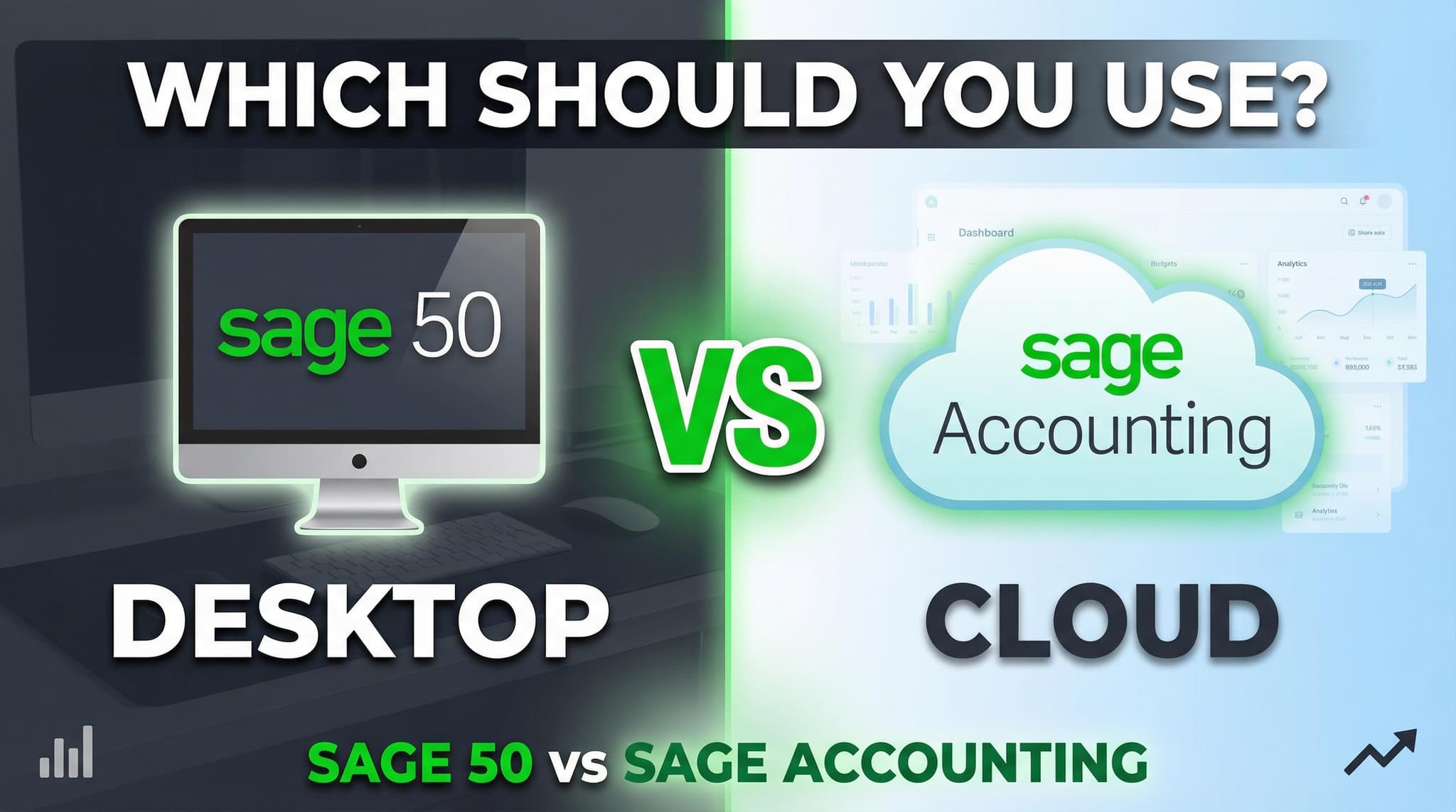 Sage 50 vs Sage Accounting: Desktop or Cloud — Which to Choose?