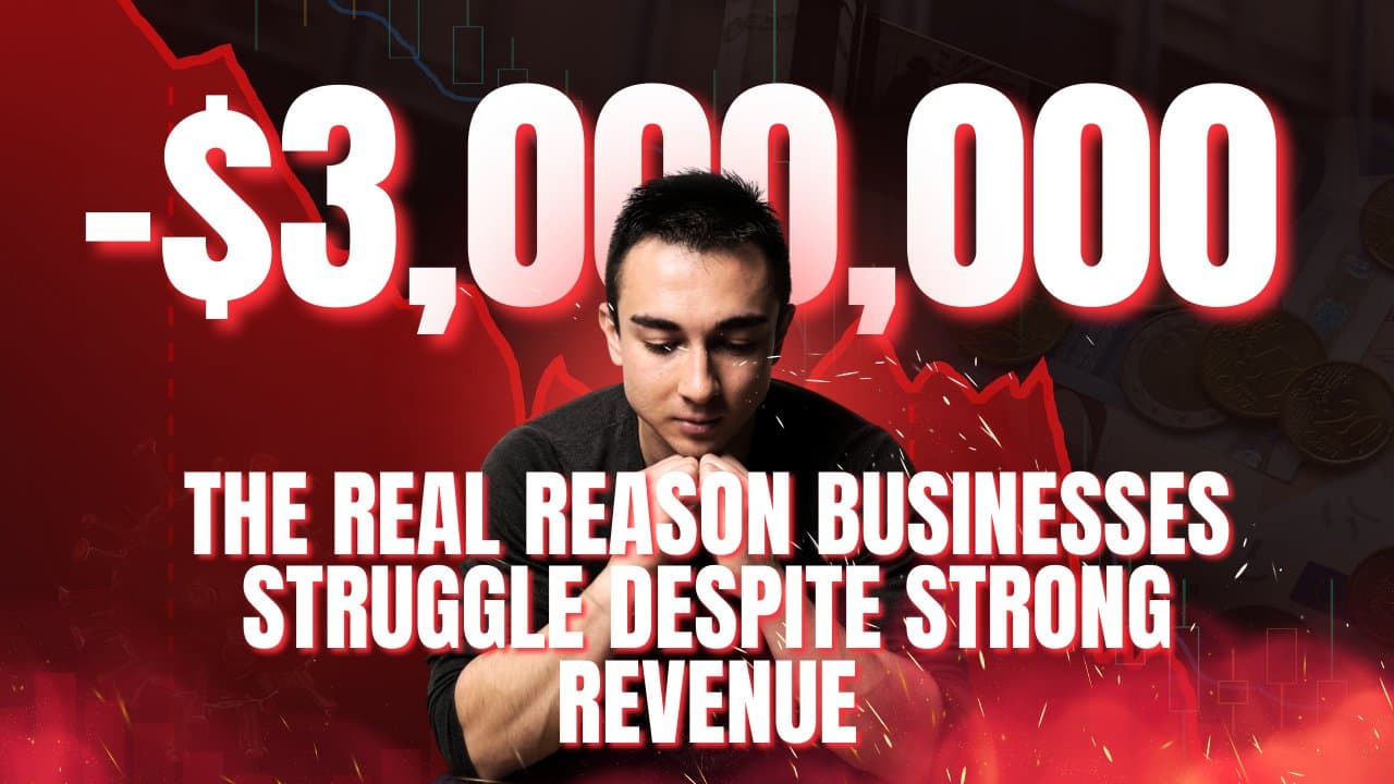 The Real Reason Businesses Struggle Despite Strong Revenue