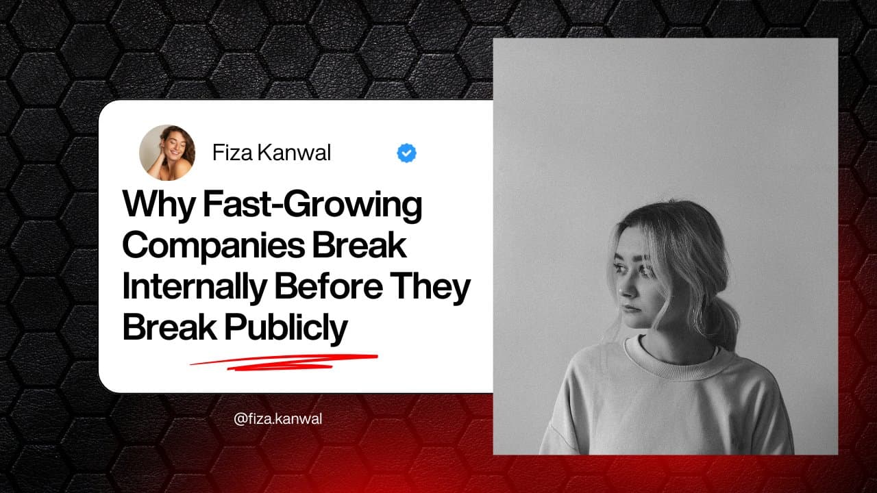 Why Fast-Growing Companies Break Internally Before They Break Publicly